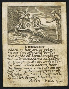 Primo esempio di preghiera su un santino. Produzione F. Huberti. Anversa, seconda metà XVII sec. Collezione privata D. Vella.