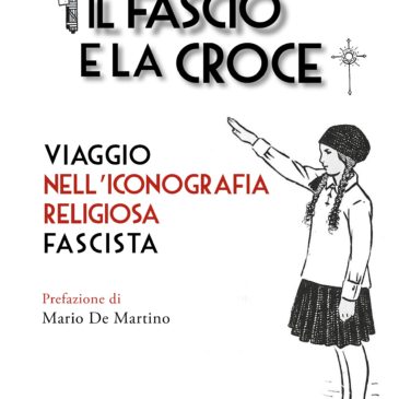 Il mio nuovo libro sulle immaginette religiose fasciste